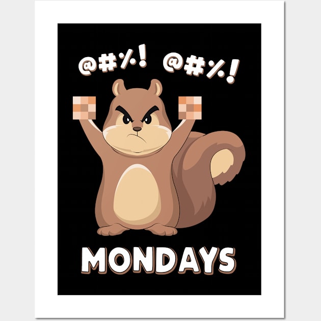 Mad Squirrels Gift I Hate Mondays Middle Finger Monday Wall Art by ELFEINHALB